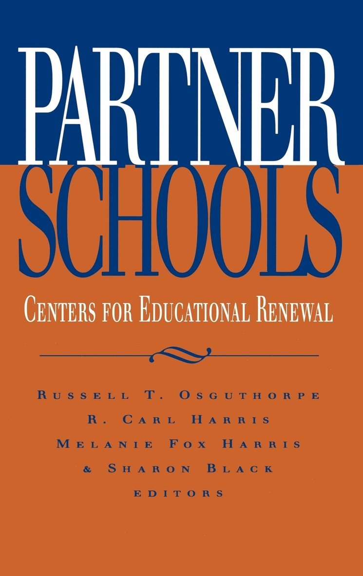 Russell T. Osguthorpe, R. Carl Harris, Melanie Fox Harris, Sharon Black, Osguthorpe, Black, Russell T Osguthorpe, R Carl Harris - Partner Schools, Inbunden