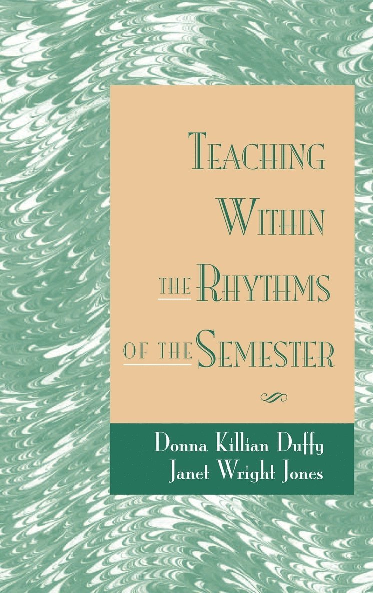 Teaching Within the Rhythms of the Semester 1