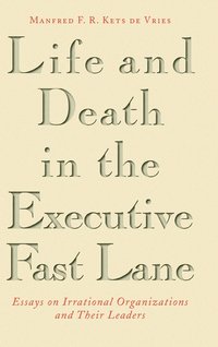 bokomslag Life and Death in the Executive Fast Lane