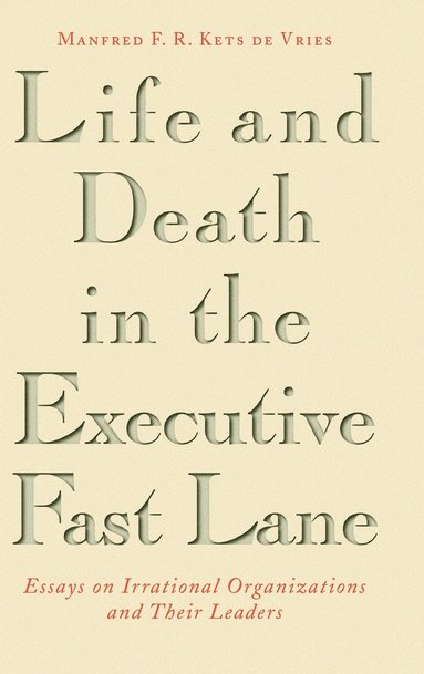 bokomslag Life and Death in the Executive Fast Lane