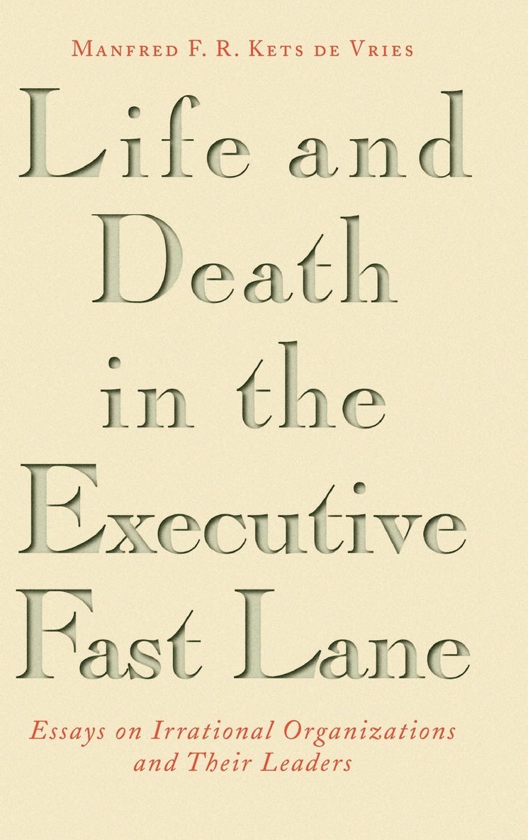 Life and Death in the Executive Fast Lane 1