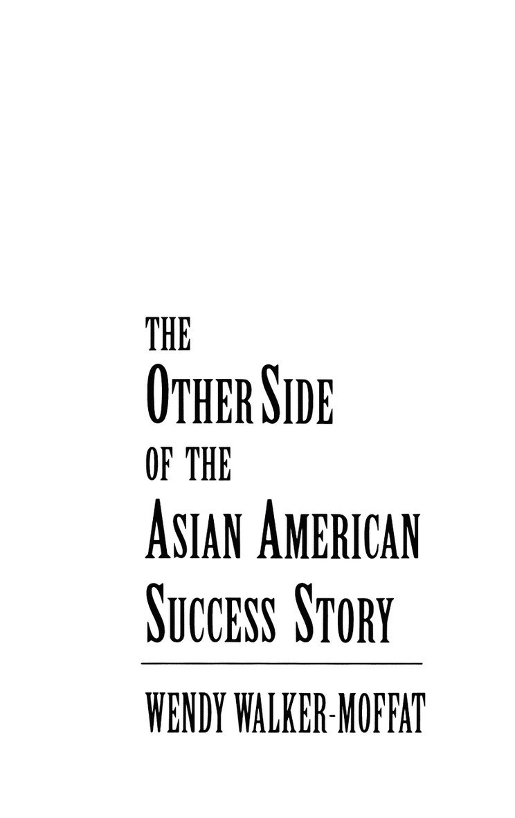 The Other Side of the Asian American Success Story 1