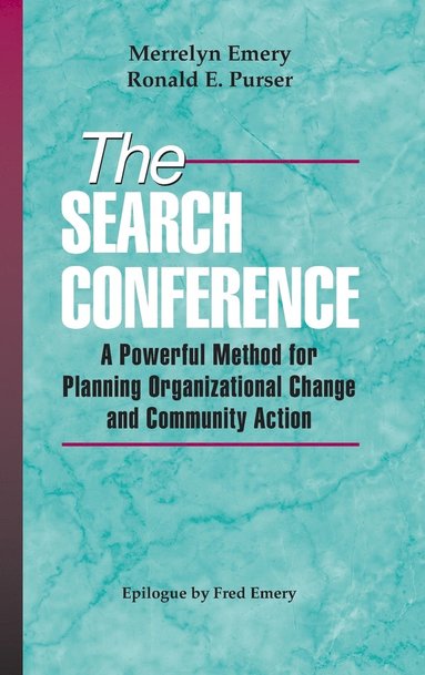 Merrelyn Emery, Ronald E. Purser - Search Conference, Inbunden