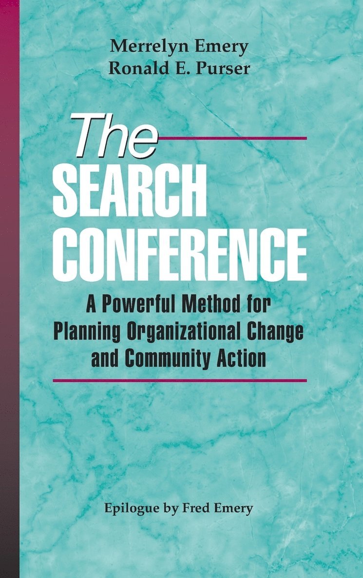 Merrelyn Emery, Ronald E. Purser, Emery, Ronald E Purser - Search Conference, Inbunden
