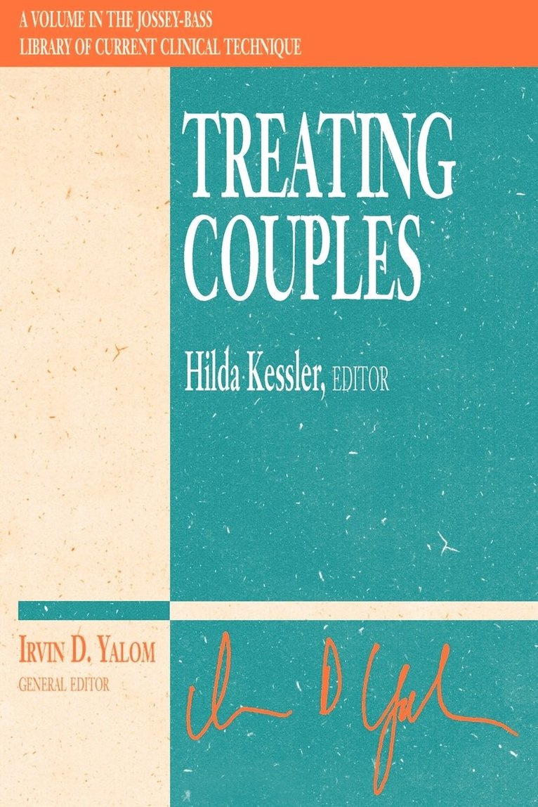 Hilda Kessler, Irvin D. Yalom - Treating Couples, Häftad