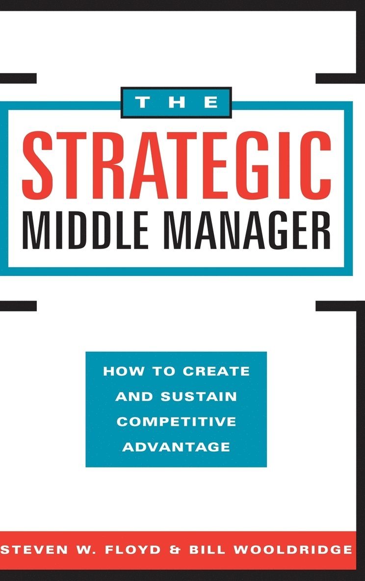 The Strategic Middle Manager 1