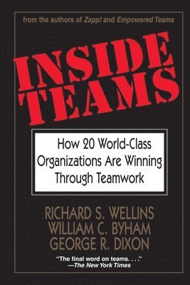 Richard S. Wellins, William C. Byham, George R. Dixon, Richard S Wellins, William C Byham, George R Dixon - Inside Teams, Häftad