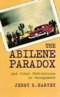 bokomslag The Abilene Paradox and Other Meditations on Management
