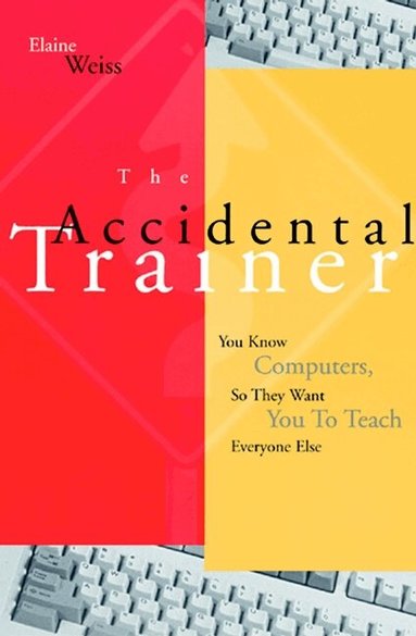 Elaine Weiss - Accidental Trainer, Häftad