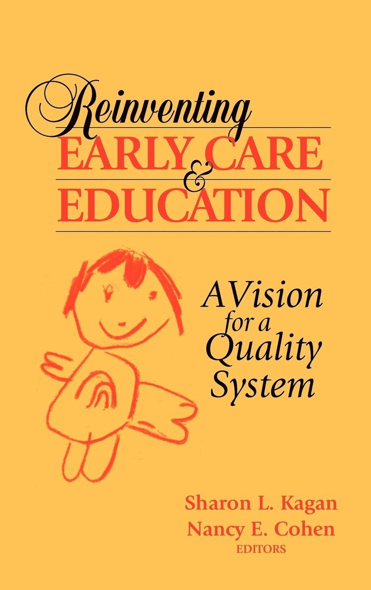 Reinventing Early Care and Education 1