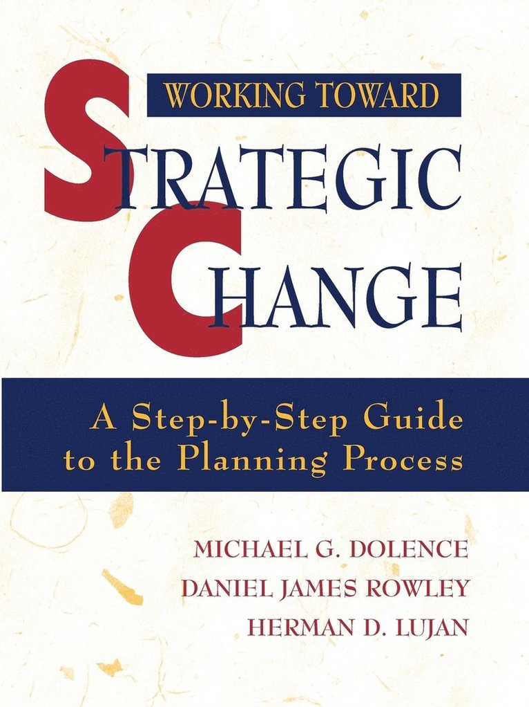 Working Toward Strategic Change 1