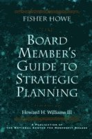 bokomslag The Board Member's Guide to Strategic Planning