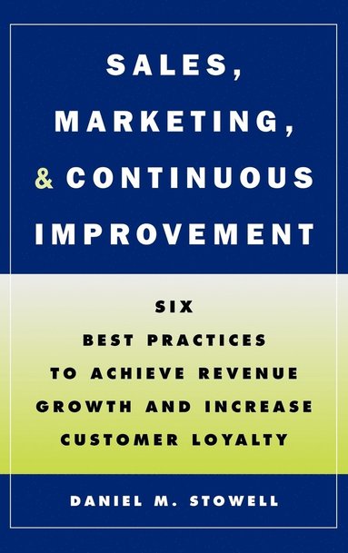 bokomslag Sales, Marketing, and Continuous Improvement