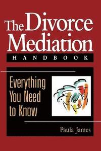 bokomslag The Divorce Mediation Handbook
