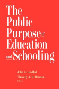 bokomslag The Public Purpose of Education and Schooling