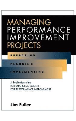 Managing Performance Improvement Projects 1