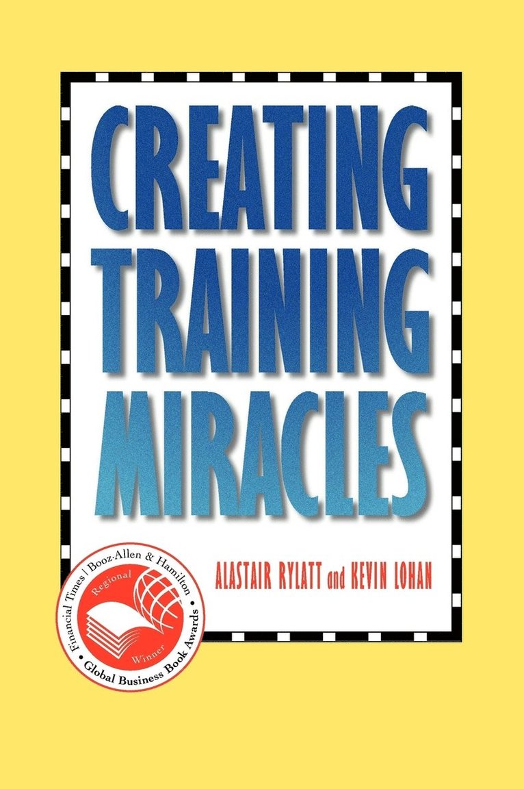 Creating Training Miracles 1