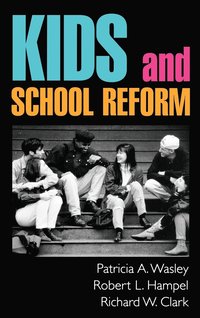 bokomslag Kids and School Reform