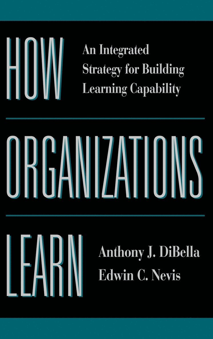 How Organizations Learn 1