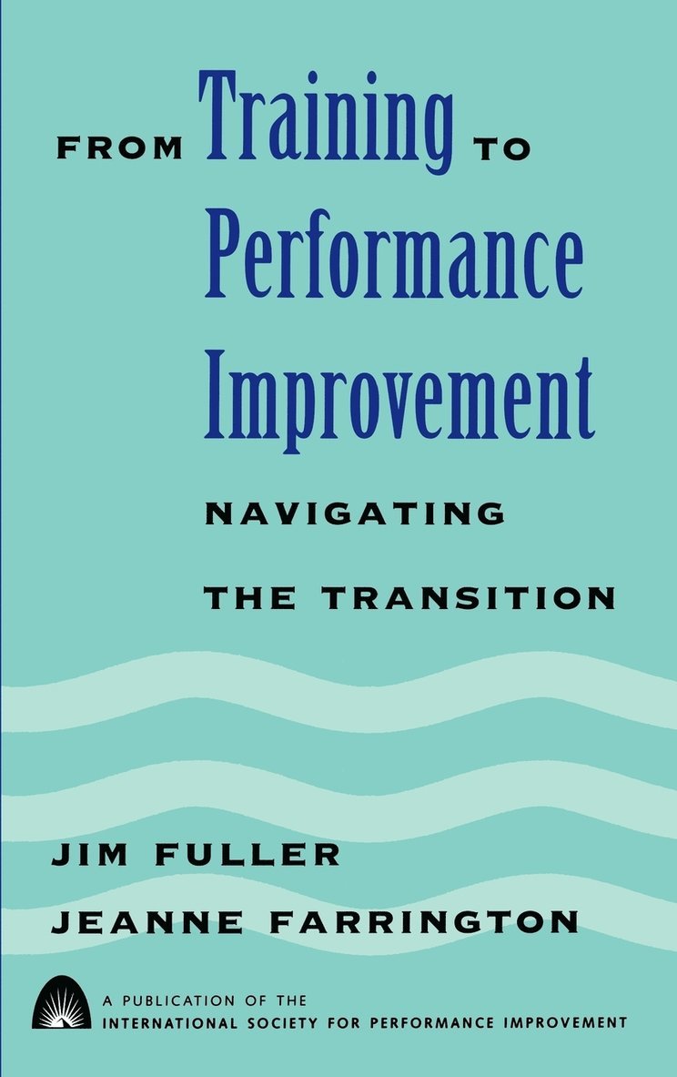 From Training to Performance Improvement 1