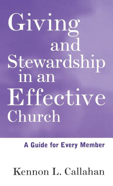 bokomslag Giving and Stewardship in an Effective Church