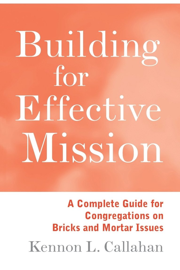 Building for Effective Mission 1