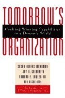 Susan Albers Mohrman, Jay R. Galbraith, Edward E. Lawler III - Tomorrow's Organization, Inbunden