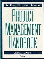 bokomslag The Project Management Institute Project Management Handbook