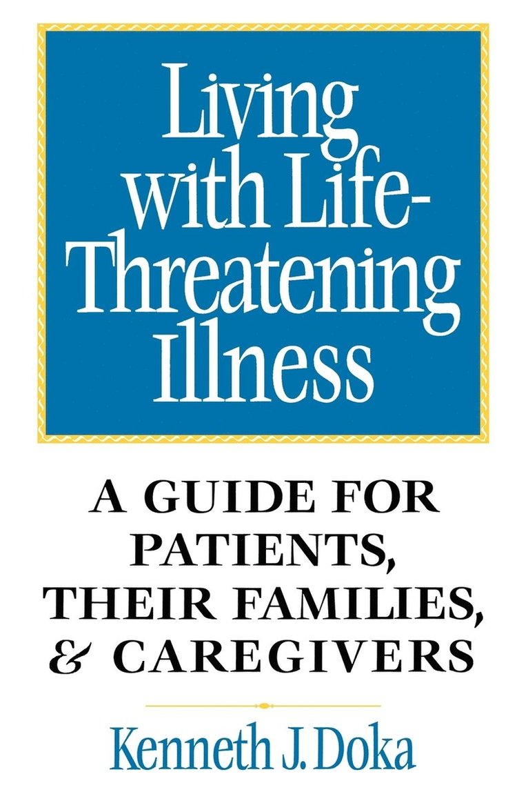 Kenneth J. Doka, Kenneth J Doka - Living with Life-Threatening Illness, Häftad
