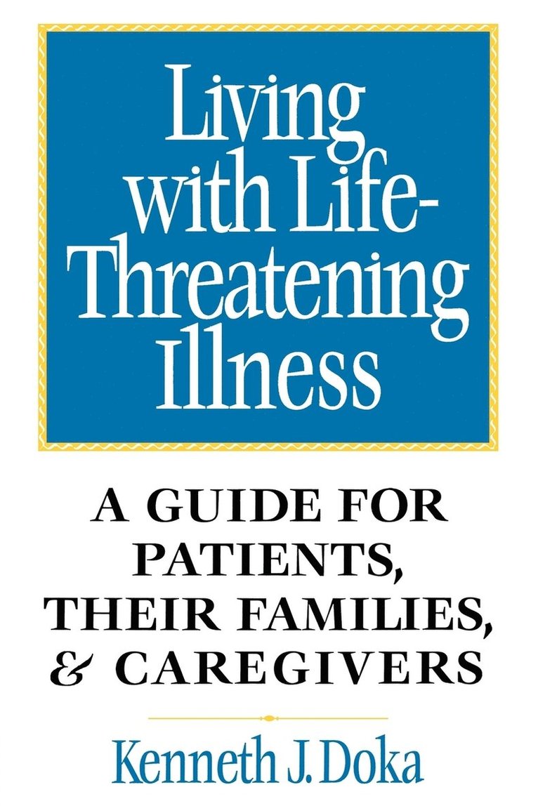 Living with Life-Threatening Illness 1