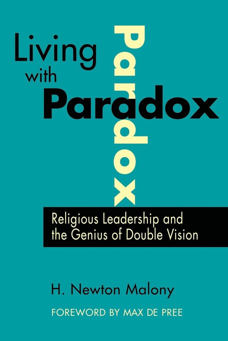 Newton Malony, H. Newton Malony - Living with Paradox, Häftad