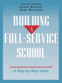 bokomslag Building A Full-Service School
