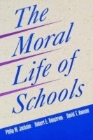 bokomslag The Moral Life of Schools