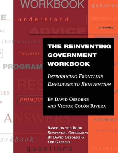 bokomslag The Reinventing Government Workbook