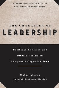 bokomslag The Character of Leadership