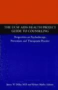 bokomslag The UCSF AIDS Health Project Guide to Counseling
