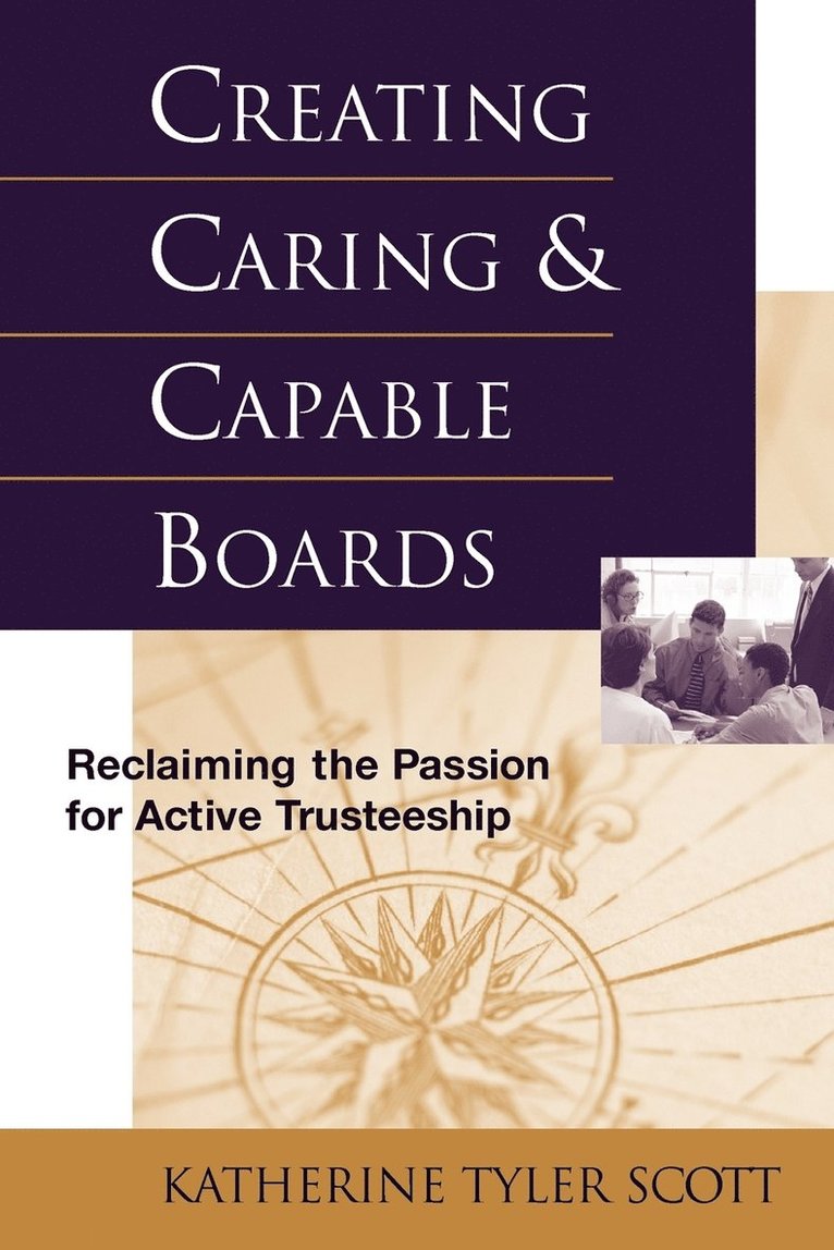Creating Caring and Capable Boards 1