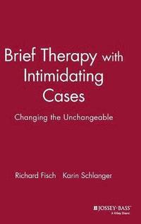 bokomslag Brief Therapy with Intimidating Cases
