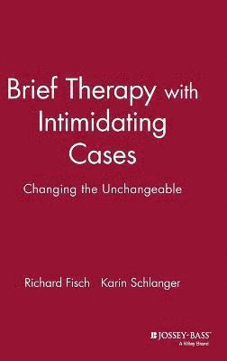 Brief Therapy with Intimidating Cases 1