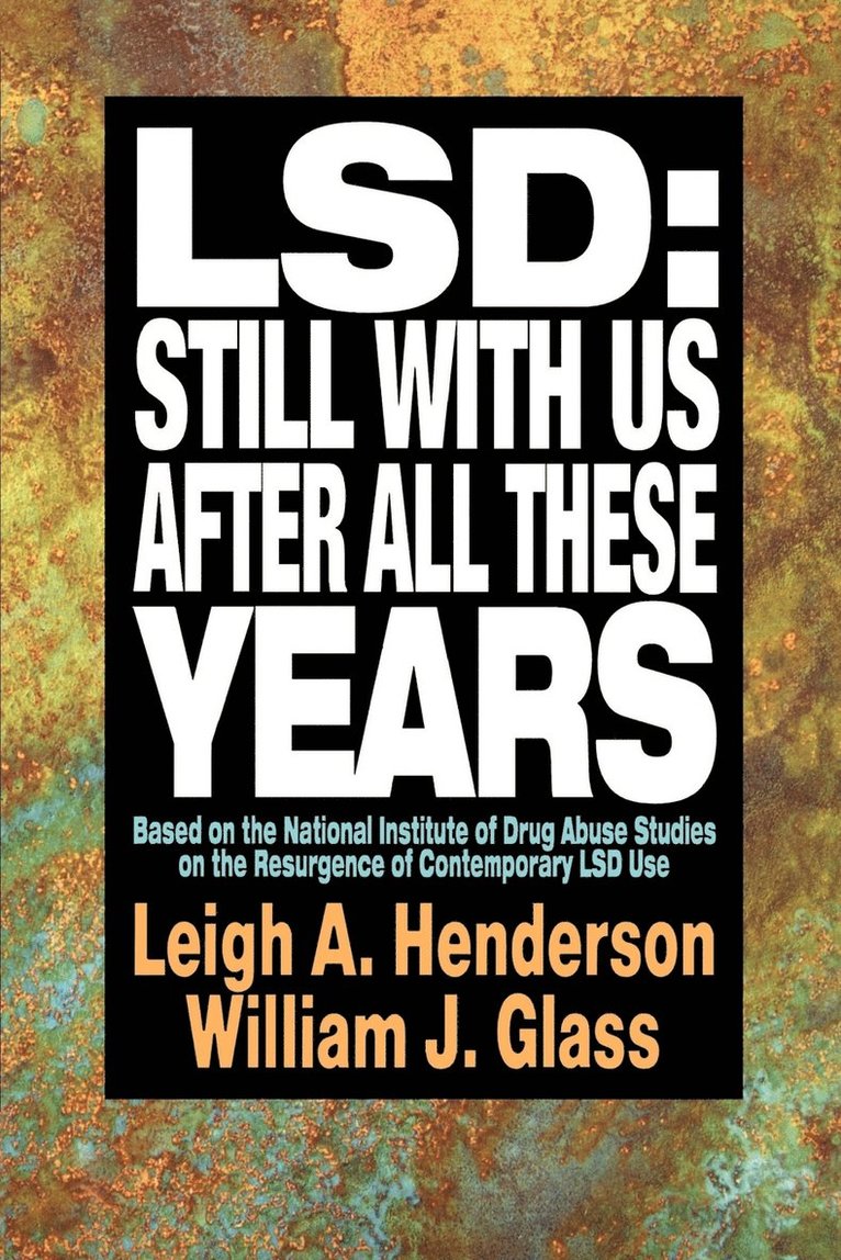 LSD: Still With Us After All These Years 1