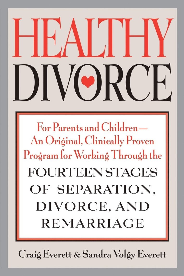 Craig Everett, Sandra Volgy Everett, Everett - Healthy Divorce, Häftad