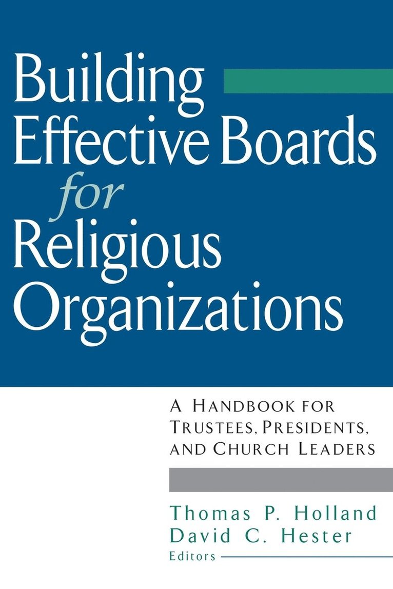 Building Effective Boards for Religious Organizations 1