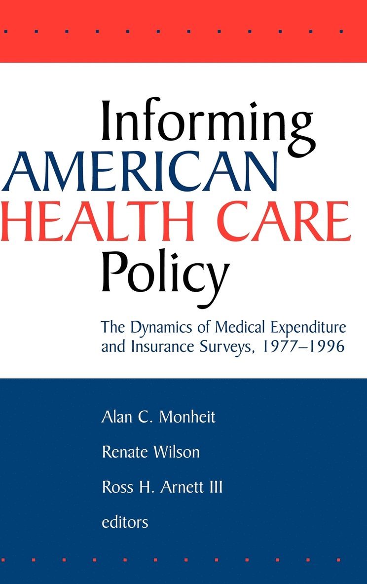 Informing American Health Care Policy 1