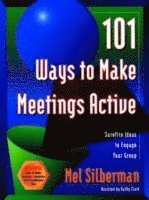 bokomslag 101 Ways to Make Meetings Active