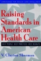 bokomslag Raising Standards in American Health Care
