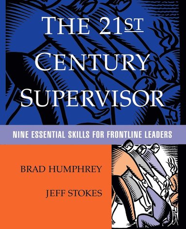 Brad Humphrey, Jeff Stokes - 21st Century Supervisor, Häftad