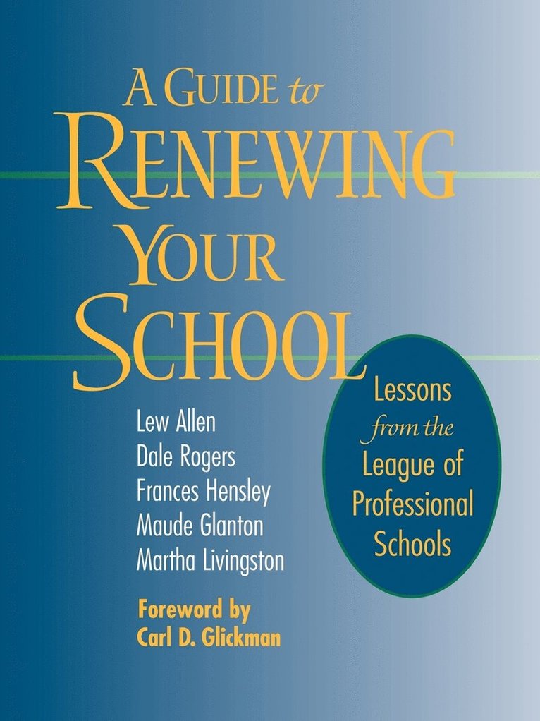 Lew Allen, Dale Rogers, Frances Hensley, Maude Glanton, Martha Livingston - Guide to Renewing Your School, Häftad