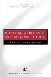 bokomslag Educause Leadership Strategies, Preparing Your Campus for a Networked Future