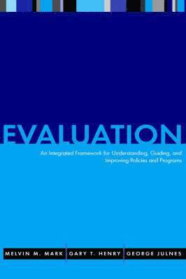 Melvin M. Mark, Gary T. Henry, George Julnes - Evaluation, Inbunden