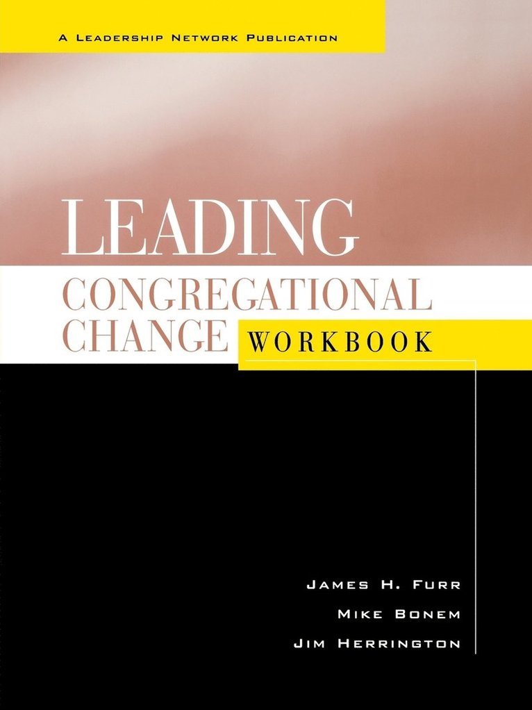 Leading Congregational Change Workbook 1
